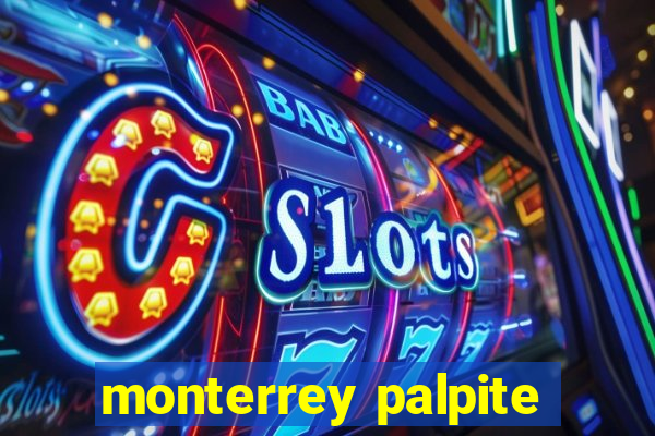 monterrey palpite